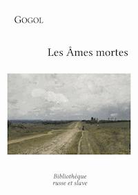 Les Âmes mortes - Nikolai Gogol - ebook