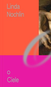 O Ciele - Nochlin Linda - ebook + książka