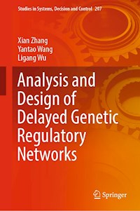 Analysis and Design of Delayed Genetic Regulatory Networks - Xian Zhang - ebook