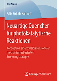Neuartige Quencher für photokatalytische Reaktionen - Felix Strieth-Kalthoff - ebook
