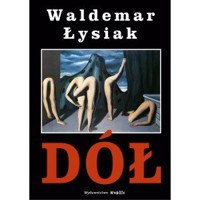 Dół - Waldemar Łysiak - książka