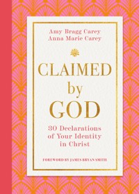Claimed by God - Amy Bragg Carey - ebook