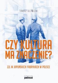 Czy kultura ma znaczenie - Tomasz Olejniczak - ebook