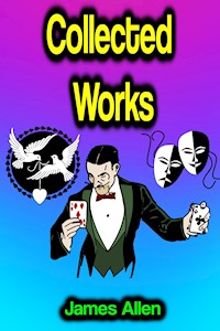 Collected Works - James Allen - ebook