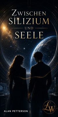 Zwischen Silizium und Seele - Alan Petterson - ebook