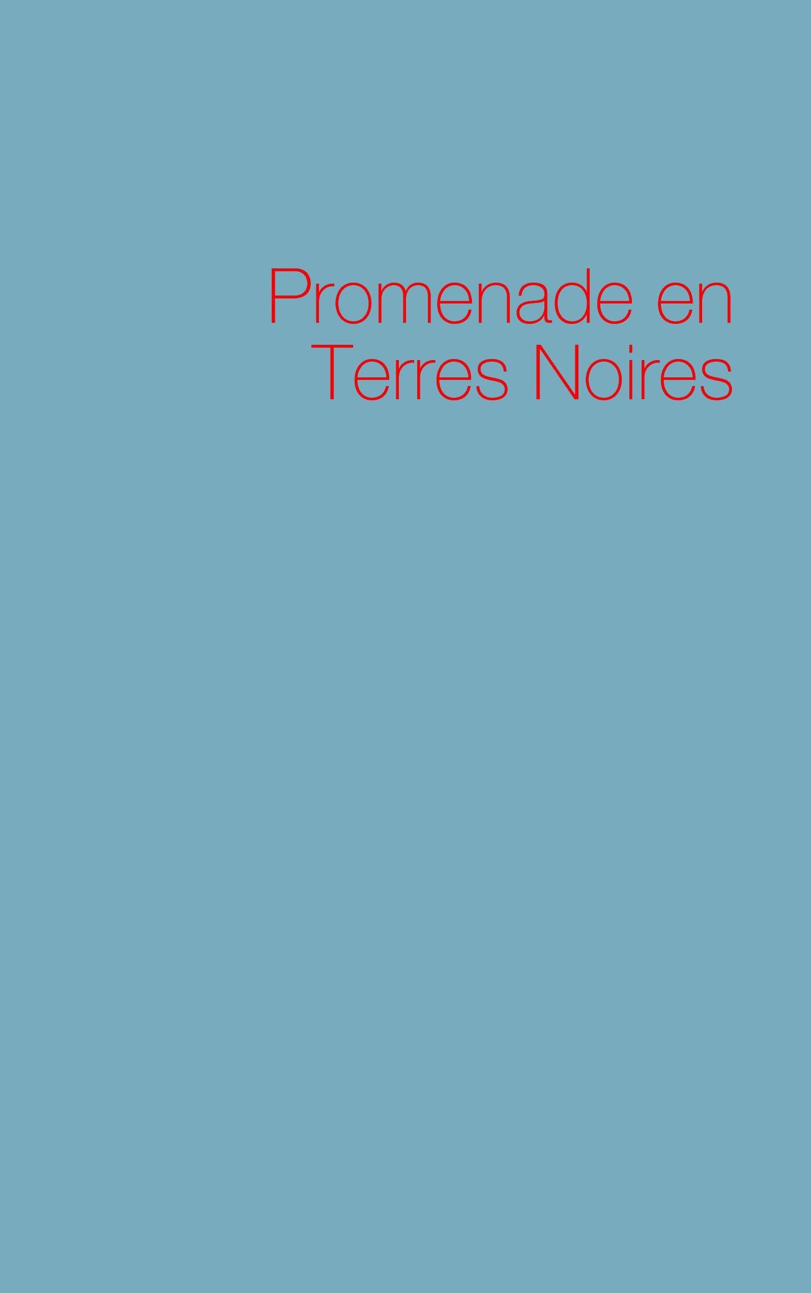 Promenade en Terres Noires