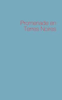 Promenade en Terres Noires - Rémy Landu - ebook