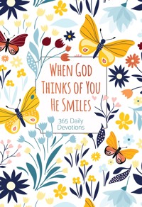 When God Thinks of You He Smiles - BroadStreet Publishing Group LLC - ebook