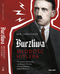 Burzliwa młodość Hitlera - Bob Carruthers - książka
