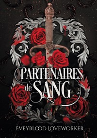 Partenaires de sang - Eveyblood Loveworker - ebook