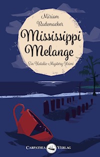 Mississippi Melange - Miriam Rademacher - ebook
