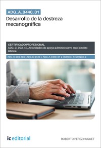 ADG_A_0440_01. Desarrollo de la destreza mecanográfica - Roberto Pérez Huguet - ebook