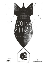 Wojna 2022 Dzienniki eseje wiersze -  - książka