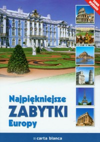 Najpiękniejsze zabytki Europy - Karolczuk Monika - książka