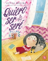 Quiero ser la que seré - Silvia Molina - ebook