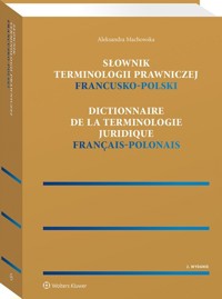 Słownik terminologii prawniczej francusko-polski - Aleksandra Machowska - książka