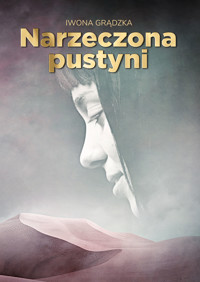Narzeczona pustyni - Grądzka Iwona - ebook