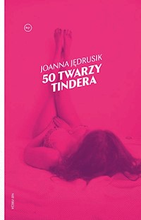50 twarzy Tindera - Joanna Jędrusik - książka