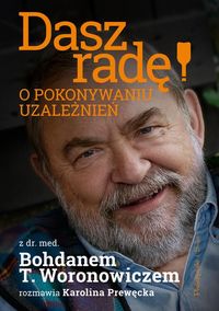 Dasz radę! - Prewęcka Karolina, Woronowicz Bohdan T. - książka