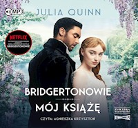 Mój książę /Bridgertonowie - Julia Quinn - ebook + audiobook + książka