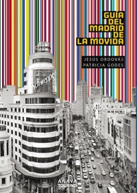 Guía del Madrid de la Movida - Jesús Ordovás Blasco - ebook