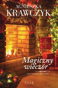 Magiczny wieczór. Seria Czary codzienności. Tom 4 - Agnieszka Krawczyk - ebook + książka