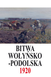 Bitwa Wołyńsko-Podolska 5 IX - 21 X 1920 -  - książka