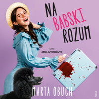 Na babski rozum - Marta Obuch - ebook + audiobook + książka