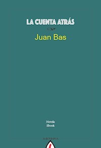 La cuenta atrás - Juan Bas - ebook