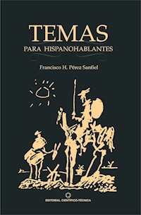 Temas para hispanohablantes - Francisco H. Pérez Sanfiel - ebook