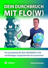Dein Durchbruch mit Flo(w) - Florian Hausmann - ebook
