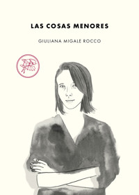 Las cosas menores - Giuliana Migale Rocco - ebook