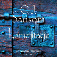 Lamentacje - C.J. Sansom - ebook + audiobook