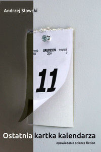 Ostatnia kartka kalendarza - Andrzej Sławski - ebook