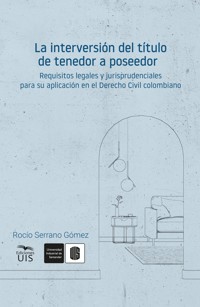 La interversión del título de tenedor a poseedor - Rocío Serrano Gómez - ebook