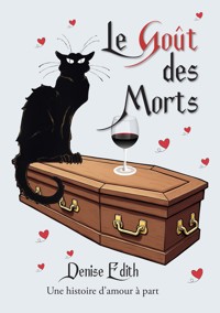 Le Goût des Morts - Denise Edith - ebook