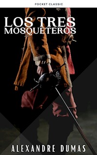 Los tres mosqueteros - Alexandre Dumas - ebook