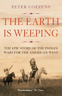 The Earth is Weeping - Peter Cozzens - ebook