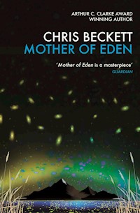 Mother of Eden - Chris Beckett - ebook