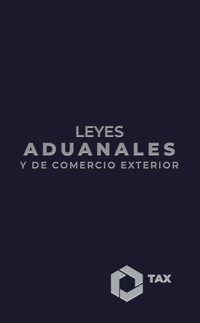 Leyes Aduanales y de Comercio Exterior 2025 - José Pérez Chávez - ebook