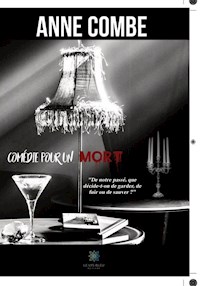 Comédie pour mort - Anne Combe - ebook