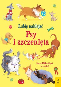 Lubię naklejać Psy i szczenięta - Pickersgill Kristie - książka
