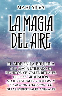 La Magia del aire - Mari Silva - ebook