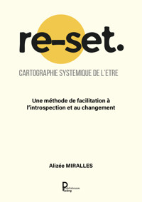 re-set. Cartographie systemique de l'être - Alizée MIRALLES - ebook
