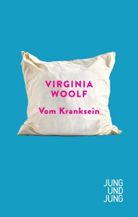 Vom Kranksein - Virginia Woolf - ebook