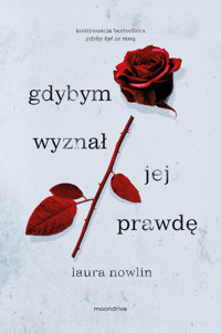 Gdybym wyznał jej prawdę - Nowlin Laura - ebook + książka