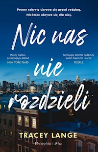 Nic nas nie rozdzieli - Lange Tracey - ebook + audiobook + książka