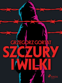 Szczury i wilki - Grzegorz Gortat - ebook