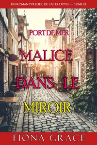 Malice dans le miroir (Un roman policier de Lacey Doyle — tome 13) - Fiona Grace - ebook