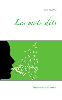 Les mots dits - Eric SPANO - ebook